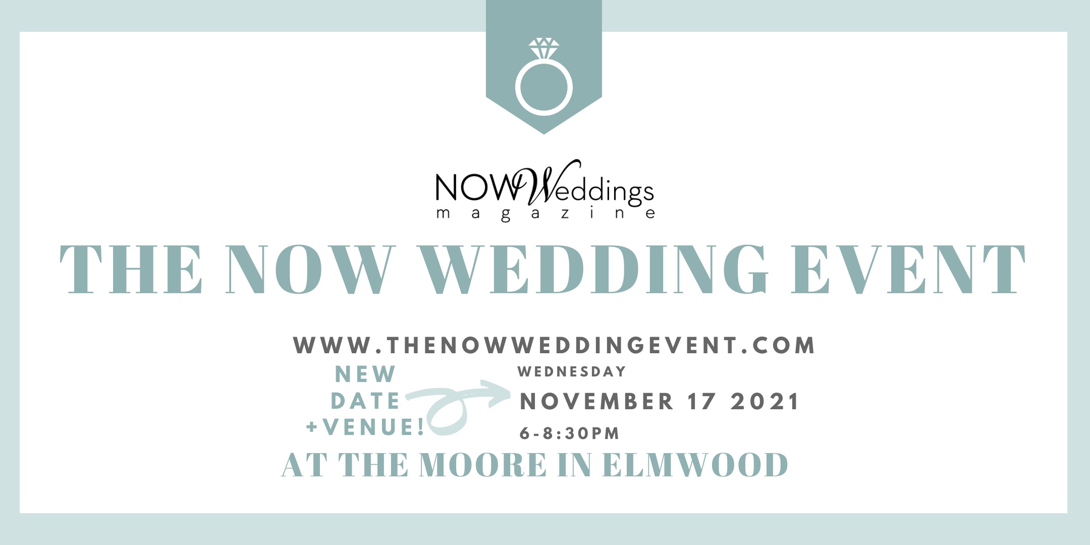 The NOW Wedding Event at The Moore Venue Nov 17 2021