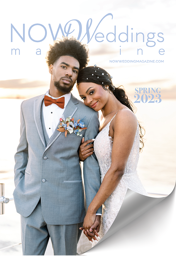 NOW Weddings Magazine Spring 2023 Issue